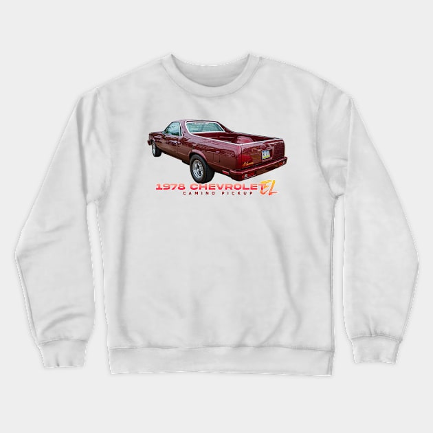 1978 Chevrolet El Camino Pickup Crewneck Sweatshirt by Gestalt Imagery